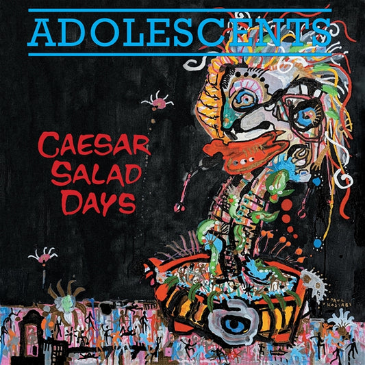 Adolescents - Caesar Salad Days (blue vinyl)