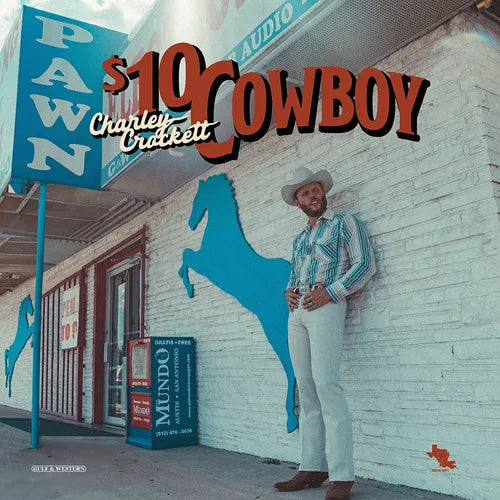Charley Crockett - $10 Cowboy (opaque sky blue vinyl/indie exclusive)