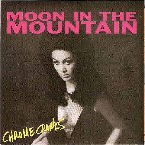 Chrome Cranks - Moon In The Mountain