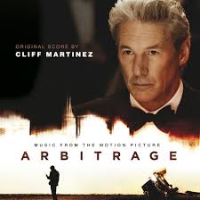 Cliff Martinez - Arbitrage (Music From The Motion Picture)