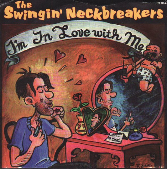 The Swingin' Neckbreakers - I'm In Love With Me