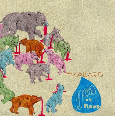 Mallard - Yes On Blood