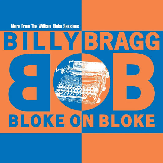 Bragg, Billy - 2024RSD - Bloke on Bloke (7-track orange & blue split color vinyl)