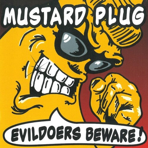 Mustard Plug - Evildoers Beware (colored vinyl) 25th Ann.