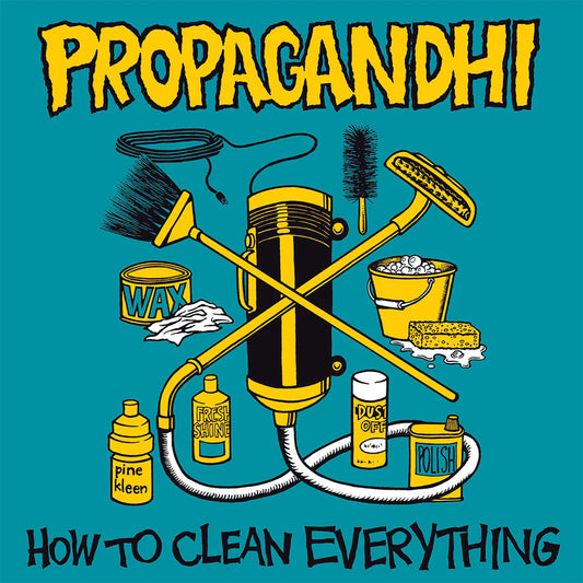 Propagandhi - How To Clean Everything (2013 remaster-3 bonus tracks)