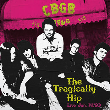 Tragically Hip - 2024RSD - Live at CBGB (translucent pink vinyl w/turntable mat)