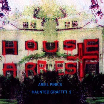 Ariel Pink's Haunted Graffiti - House Arrest (CD)
