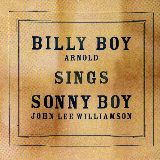 Billy Boy Arnold - Billy Boy Sings Sonny Boy (CD)