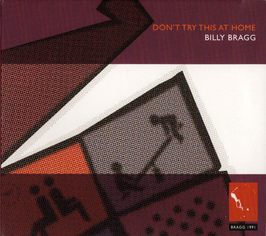 Billy Bragg - Don't Try This At Home (CD)