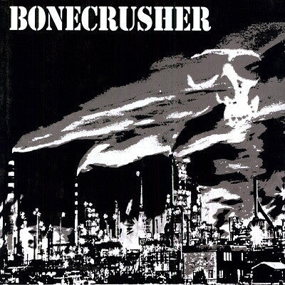 Bonecrusher - We Are The Working Class