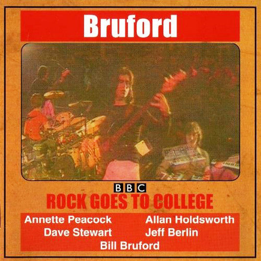 Bruford - Rock Goes To College
