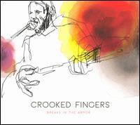 Crooked Fingers - Breaks In The Armor