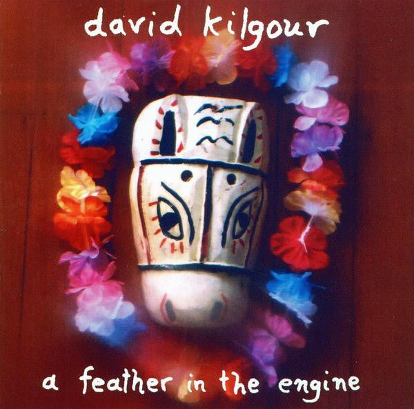 David Kilgour - A Feather In The Engine (CD)