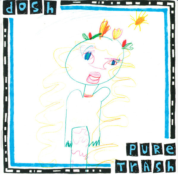 Dosh - Pure Trash (CD)