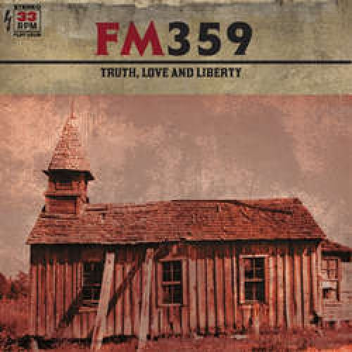 FM359 - Truth, Love And Liberty (CD)