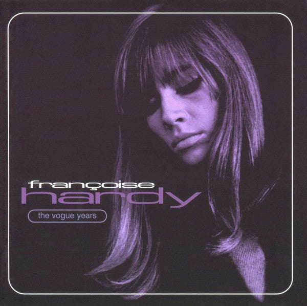 Françoise Hardy - The Vogue Years (CD)