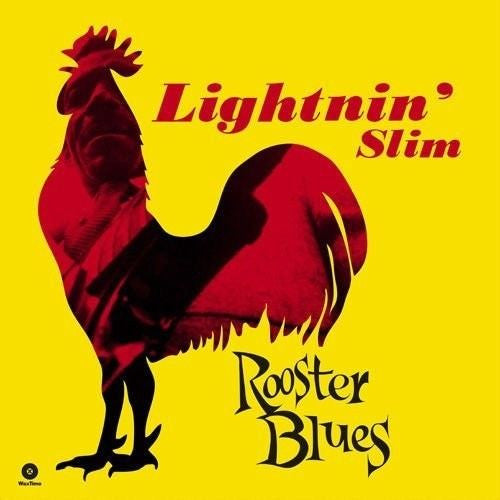 Lightnin' Slim* - Rooster Blues