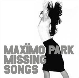 Maxïmo Park - Missing Songs (CD)
