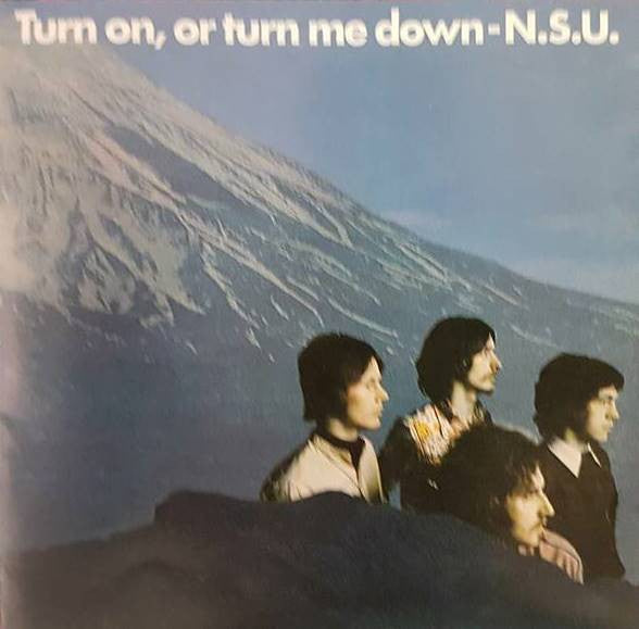 N.S.U. - Turn On, Or Turn Me Down (CD)