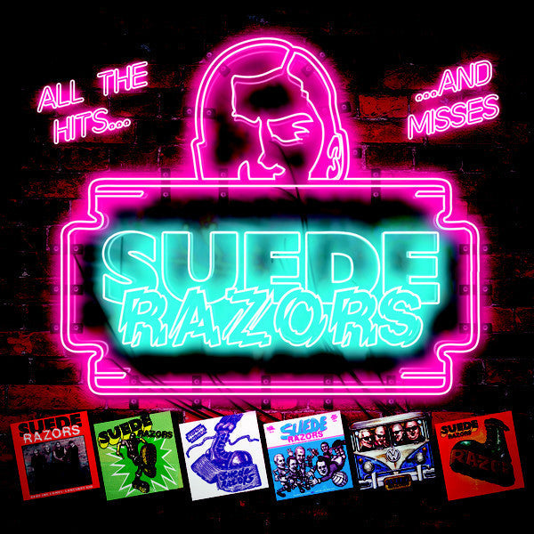 Suede Razors - All The Hits... ...And Misses