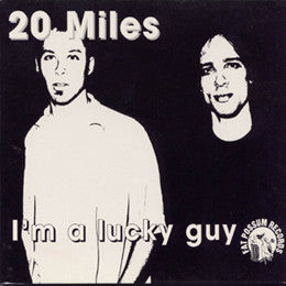 20 Miles - I"m A Lucky Guy