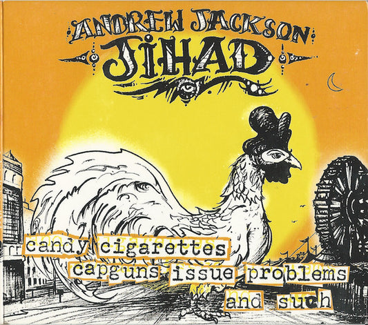 Andrew Jackson Jihad - Candy Cigarettes Capguns Issue Problems And Such