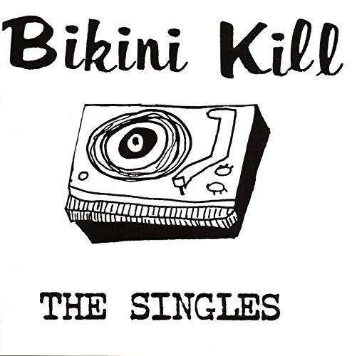 Bikini Kill - The Singles