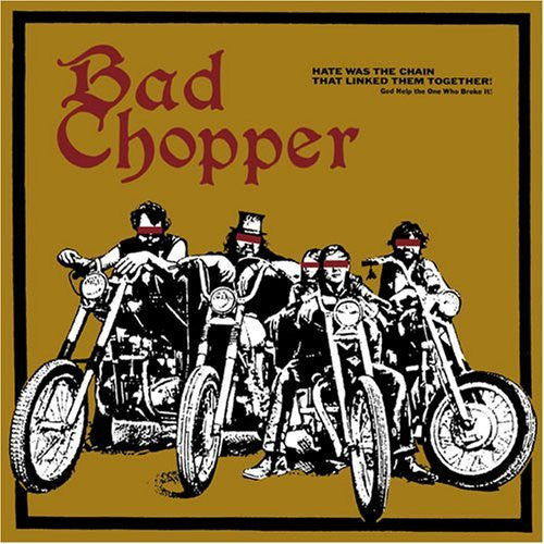 Bad Chopper - Bad Chopper