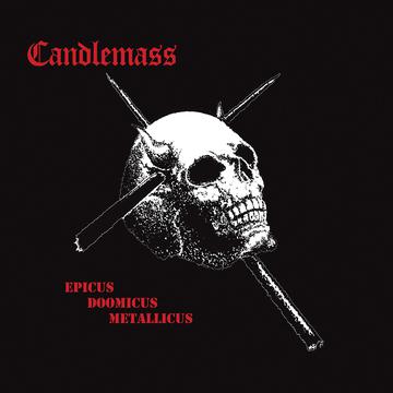 CANDLEMASS - EPICUS DOOMICUS METALLICUS