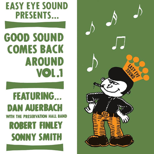 Dan Auerbach With The Preservation Hall Band*, Robert Finley, Sonny Smith - Good Sound Comes Back Around Vol.1