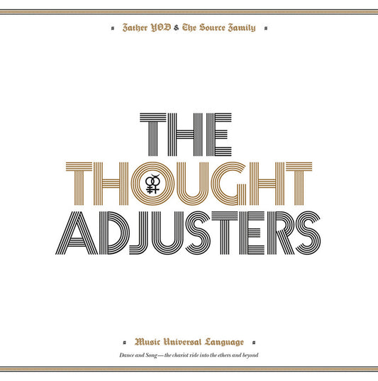 Father YOD & The Source Family - The Thought Adjusters