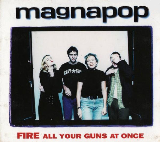 Magnapop - Fire All Your Guns At Once