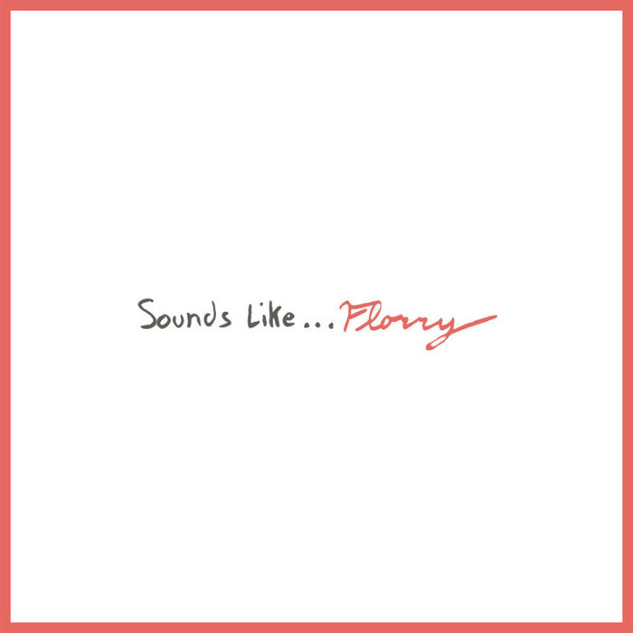 Florry - Sounds Like… (Apple Red Vinyl)