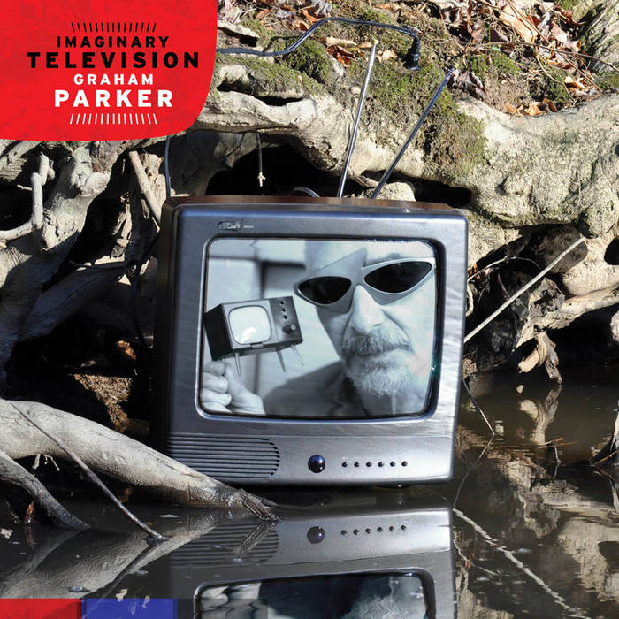 Graham Parker - Imaginary Television