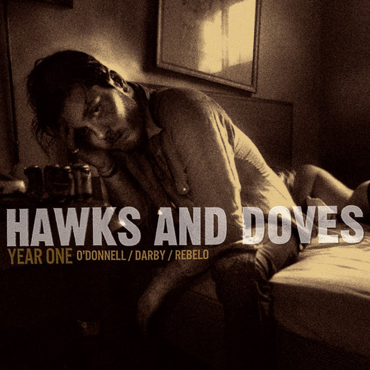 Hawks And Doves - Year One