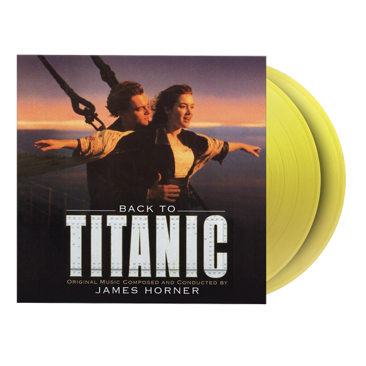 James Horner - Back To Titanic (2LP on 180g Translucent Yellow Vinyl)