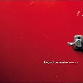 Kings Of Convenience - Versus