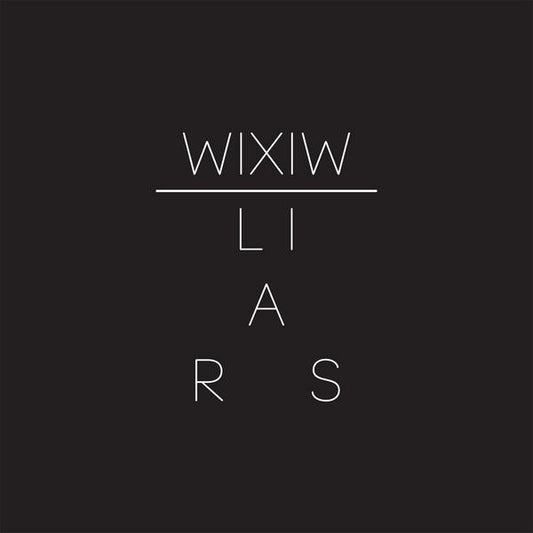 Liars - WIXIW