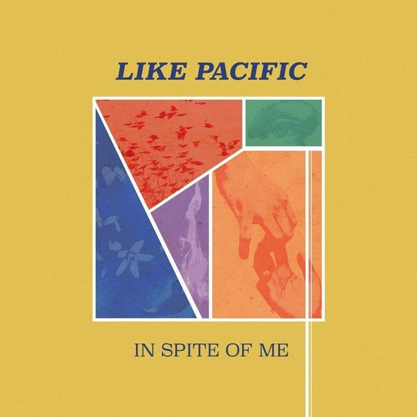 Like Pacific - In Spite Of Me