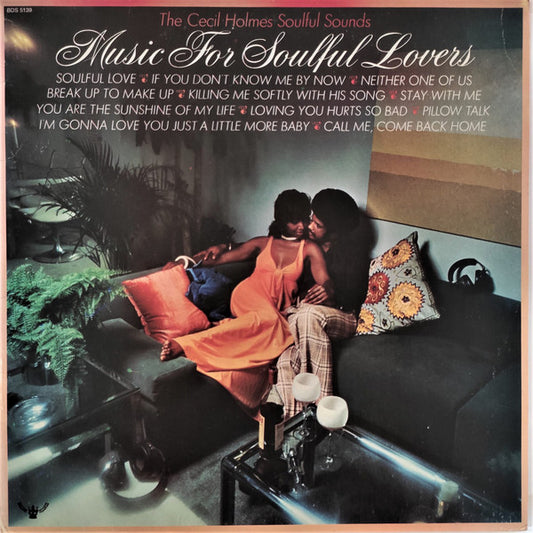 The Cecil Holmes Soulful Sounds - Music For Soulful Lovers