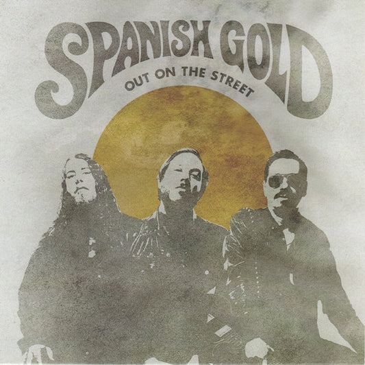 Spanish Gold - 2014RSD - Out On The Street