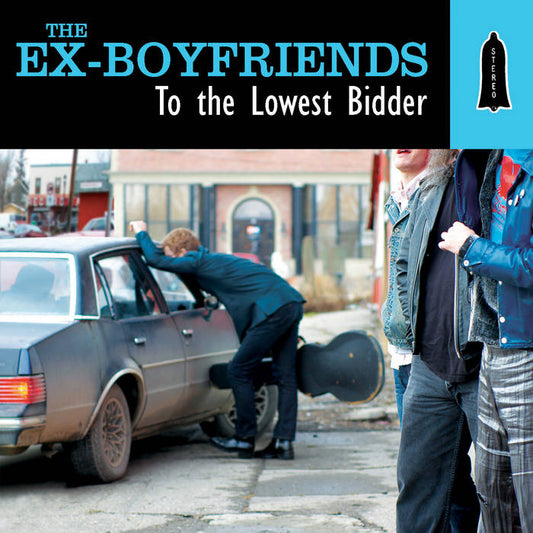 The Ex-Boyfriends - To the Lowest Bidder