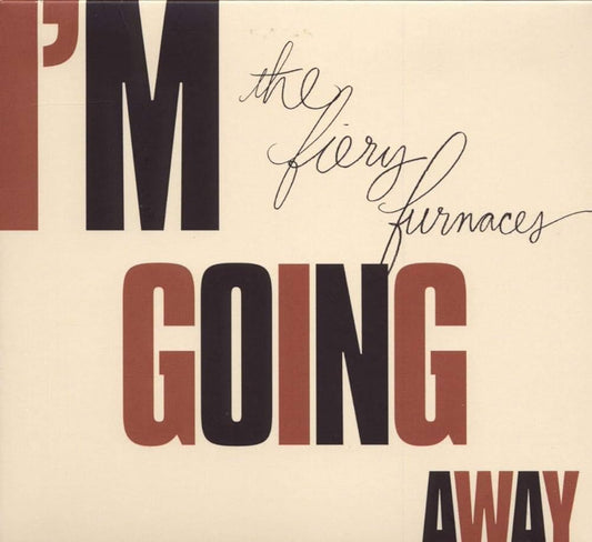 The Fiery Furnaces - I'm Going Away