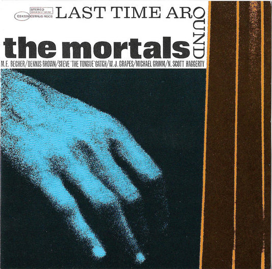 The Mortals - Last Time Around