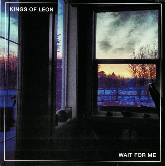 Kings Of Leon - Wait For Me