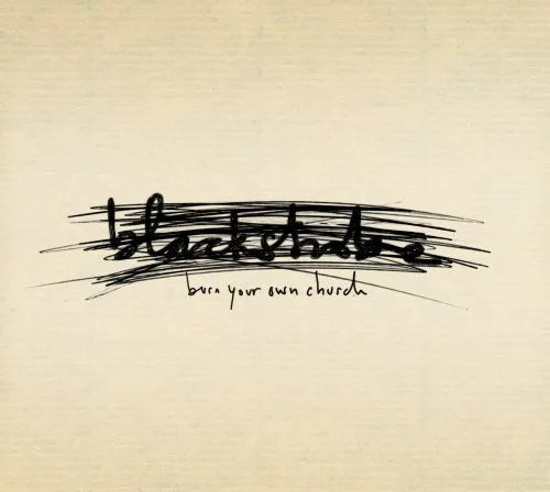 blackstrobe - Burn Your Own Church