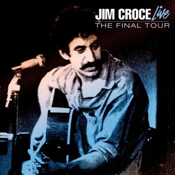 Jim Croce - 2024RSD - Live: The Final Tour (translucent blue vinyl)