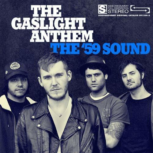 GASLIGHT ANTHEM - THE '59 SOUND