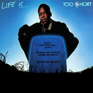 Too Short - Life Is... Too Short