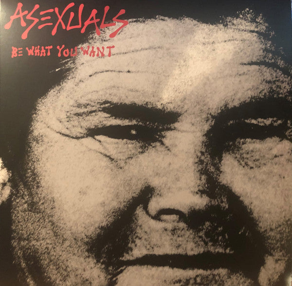 Asexuals - Be What You Want